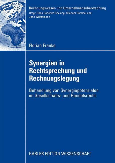Cover: 9783834917256 | Synergien in Rechtsprechung und Rechnungslegung | Florian Franke | xx