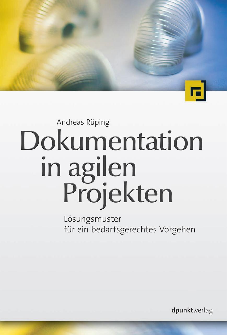 Cover: 9783864900402 | Dokumentation in agilen Projekten | Andreas Rüping | Taschenbuch