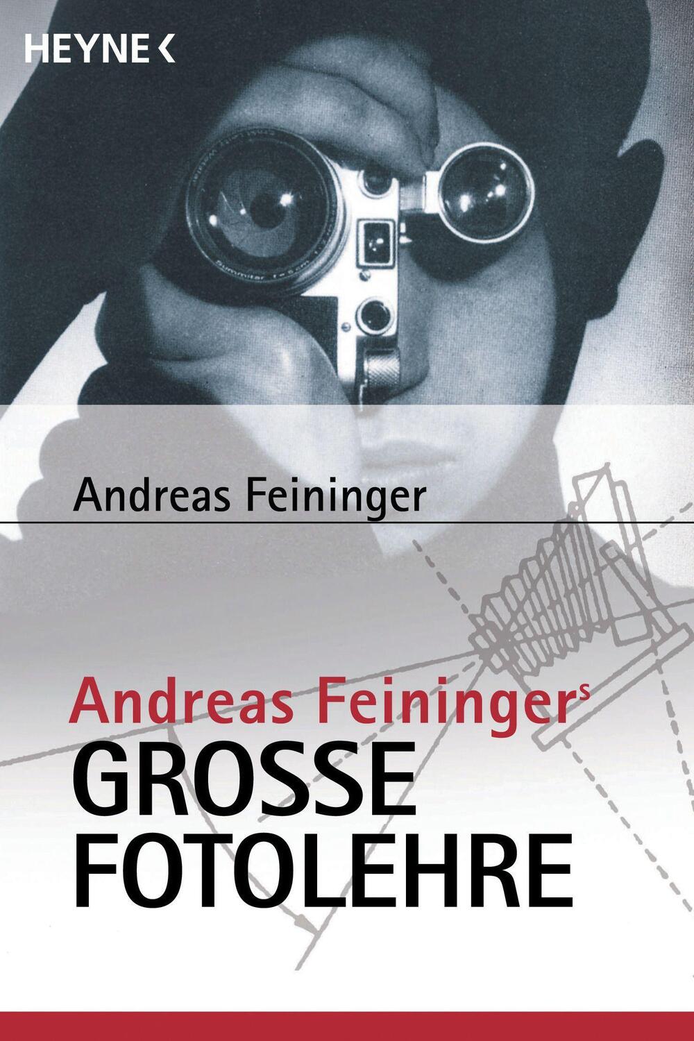 Cover: 9783453179752 | Andreas Feiningers große Fotolehre | Andreas Feininger | Taschenbuch