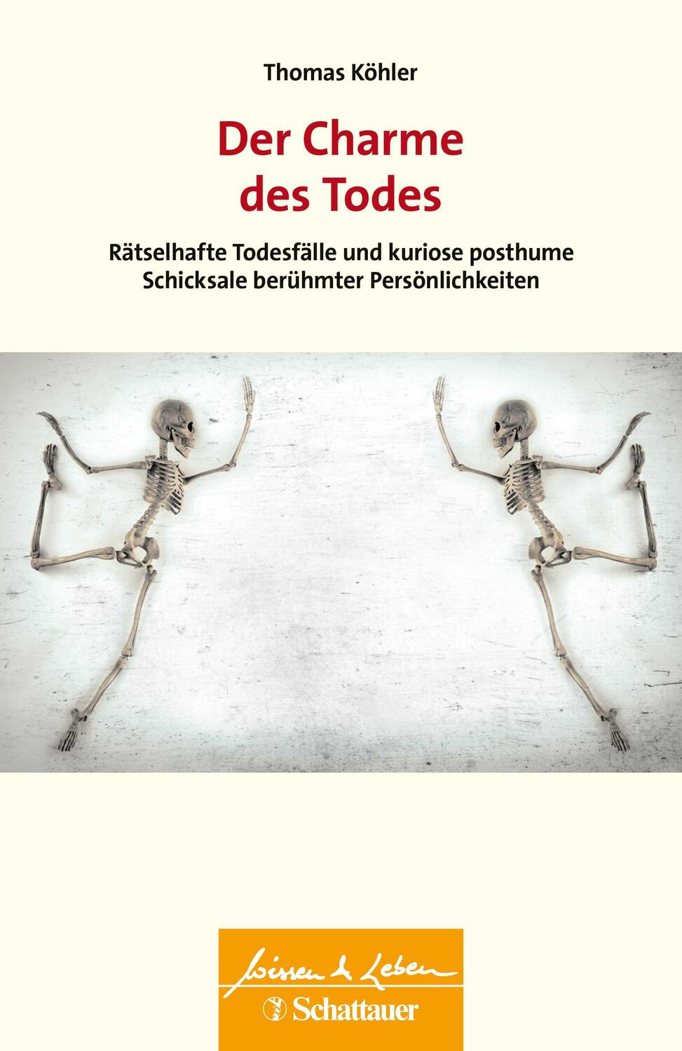 Cover: 9783608400540 | Der Charme des Todes (Wissen & Leben) | Thomas Köhler | Taschenbuch