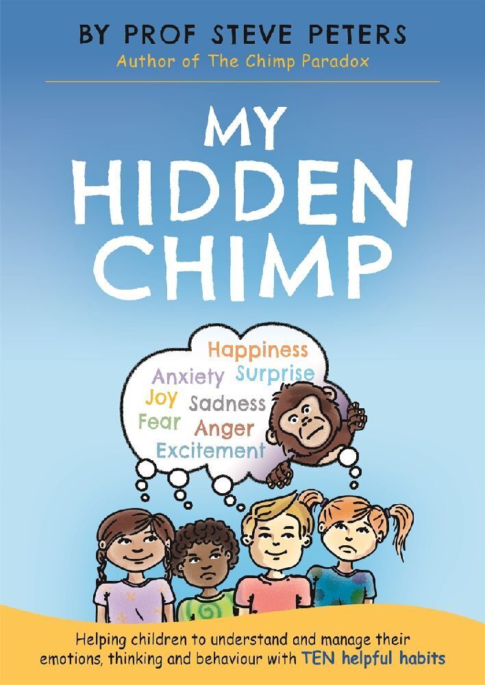 Cover: 9781787413719 | My Hidden Chimp | From the best-selling author of The Chimp Paradox