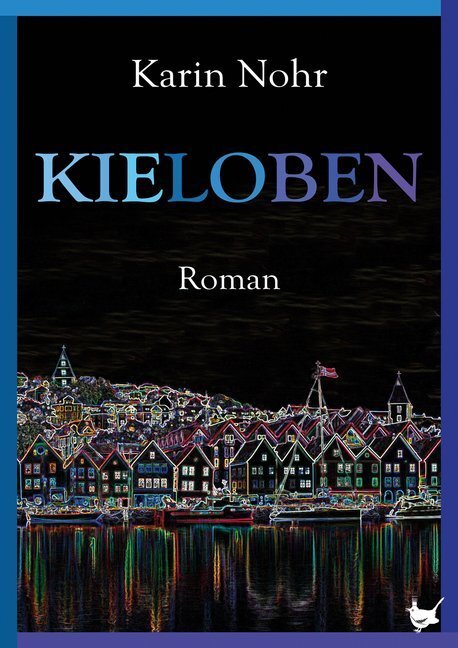 Cover: 9783957712561 | Kieloben | Roman | Karin Nohr | Buch | 2019 | Größenwahn Verlag