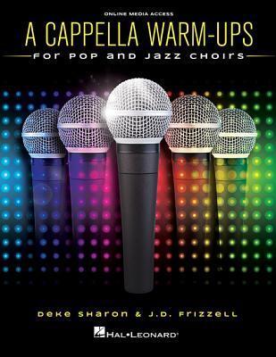 Cover: 9781495077418 | A Cappella Warm-Ups: For Pop and Jazz Choirs | Deke Sharon (u. a.)