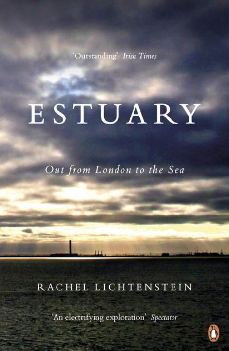 Cover: 9780141018539 | Estuary | Out from London to the Sea | Rachel Lichtenstein | Buch