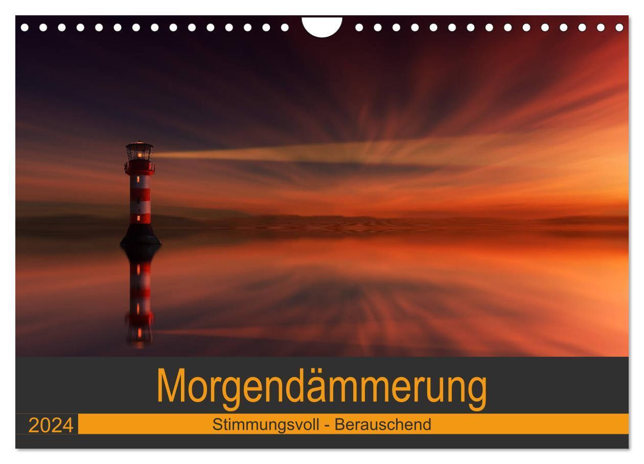 Cover: 9783383411816 | Morgendämmerung (Wandkalender 2024 DIN A4 quer), CALVENDO...