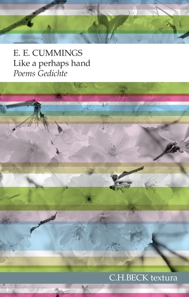 Cover: 9783406648960 | Like a perhaps hand | Poems - Gedichte. Englisch-Deutsch | Cummings