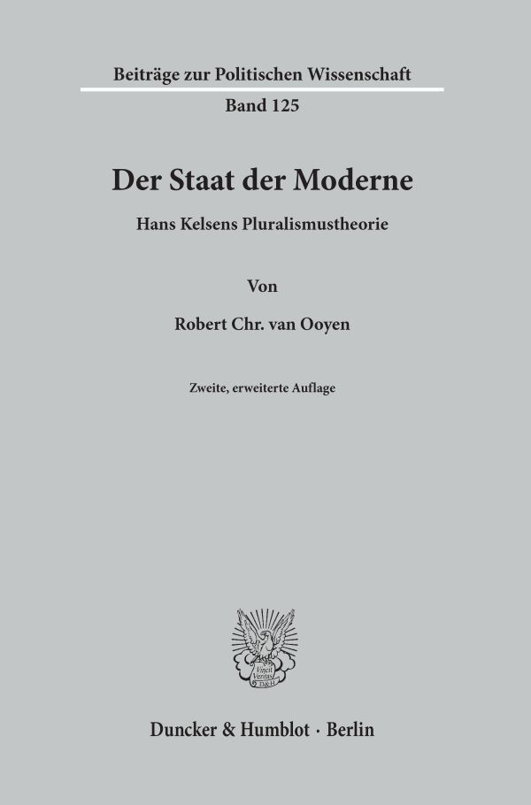 Cover: 9783428180080 | Der Staat der Moderne. | Hans Kelsens Pluralismustheorie. | Ooyen