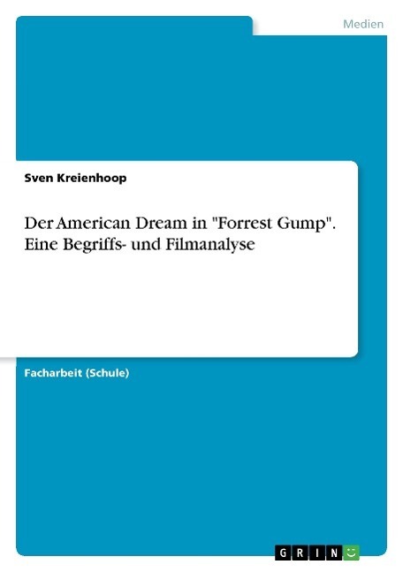 Cover: 9783668007949 | Der American Dream in "Forrest Gump". Eine Begriffs- und Filmanalyse