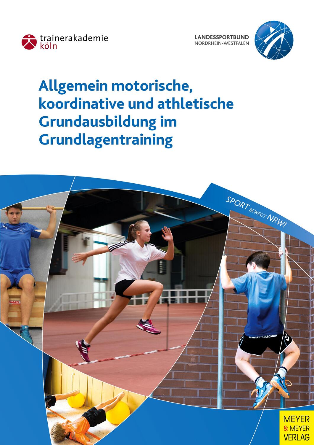 Cover: 9783898999779 | Allgemein motorische, koordinative und athletische Grundausbildung...
