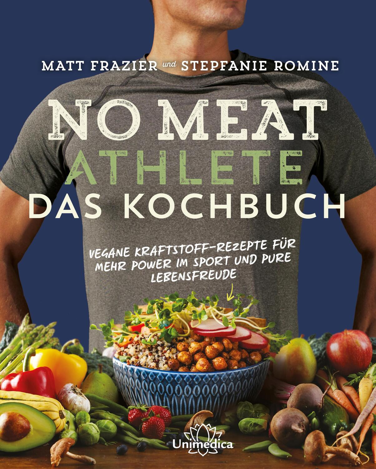 Cover: 9783962570002 | No Meat Athlete - Das Kochbuch | Matt Frazier (u. a.) | Buch | Deutsch