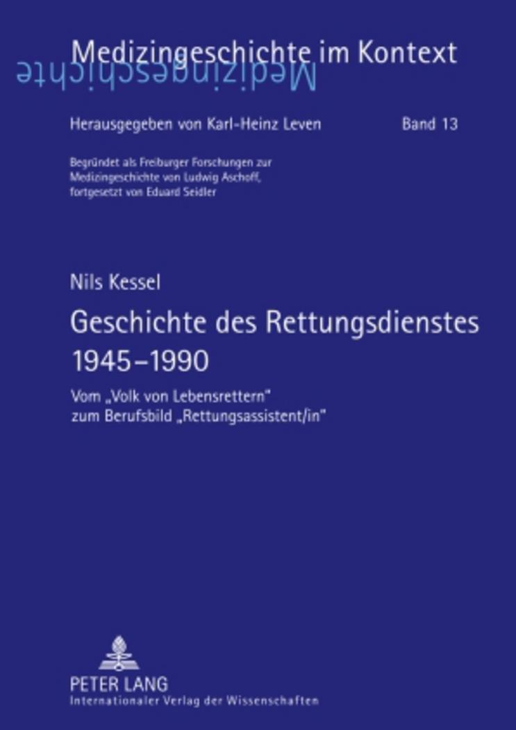 Cover: 9783631569108 | Geschichte des Rettungsdienstes 1945-1990 | Nils Kessel | Taschenbuch
