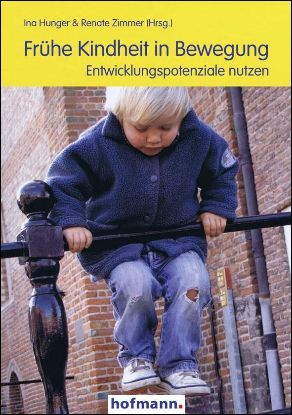 Cover: 9783778087602 | Frühe Kindheit in Bewegung | Entwicklungspotenziale nutzen | Hunger