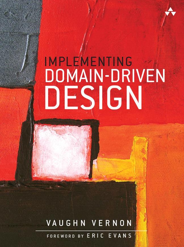 Cover: 9780321834577 | Implementing Domain-Driven Design | Vaughn Vernon | Buch | Gebunden