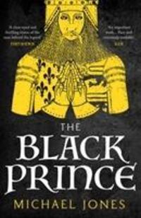 Cover: 9781784972943 | The Black Prince | Michael Jones | Taschenbuch | Englisch | 2018