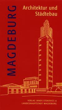 Cover: 9783899233902 | Magdeburg - Architektur und Städtebau | Sabine Ullrich (u. a.) | Buch
