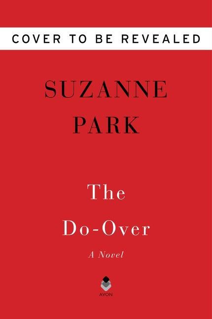 Cover: 9780063216051 | The Do-Over | A Novel | Suzanne Park | Taschenbuch | Englisch | 2023