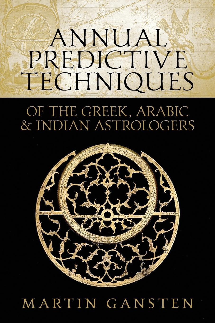 Cover: 9781910531419 | Annual Predictive Techniques of the Greek, Arabic and Indian...