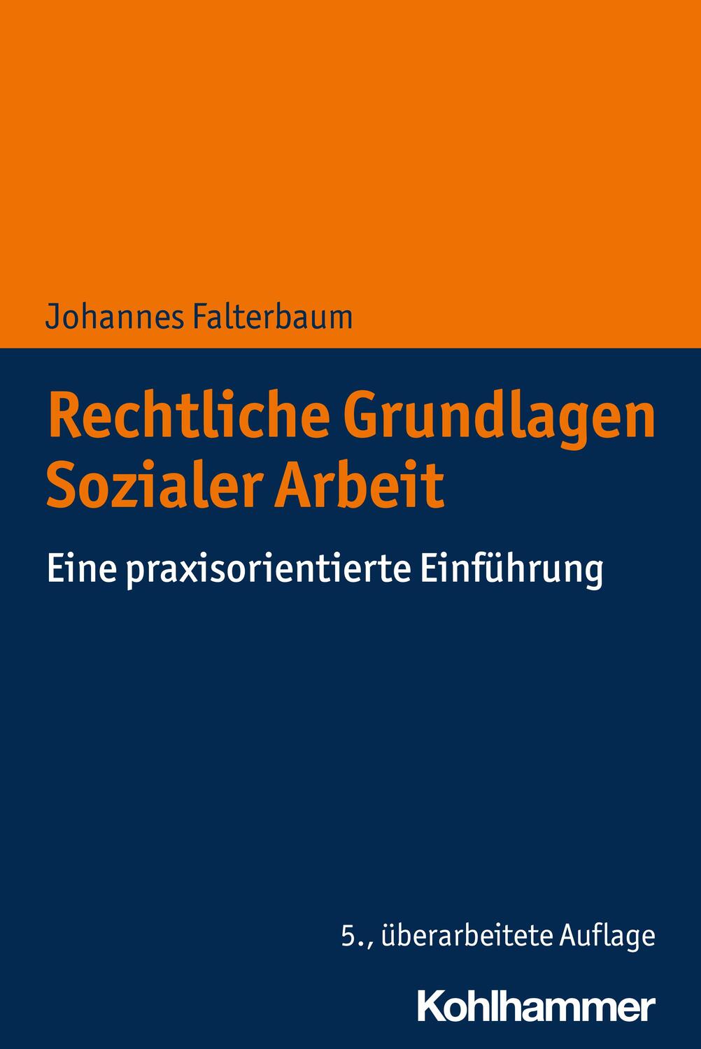 Cover: 9783170378858 | Rechtliche Grundlagen Sozialer Arbeit | Johannes Falterbaum | Buch