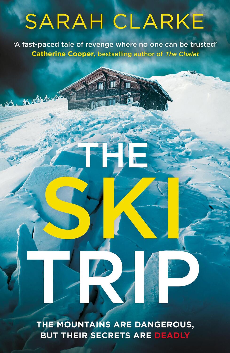 Cover: 9780008608446 | The Ski Trip | Sarah Clarke | Taschenbuch | Englisch | 2023