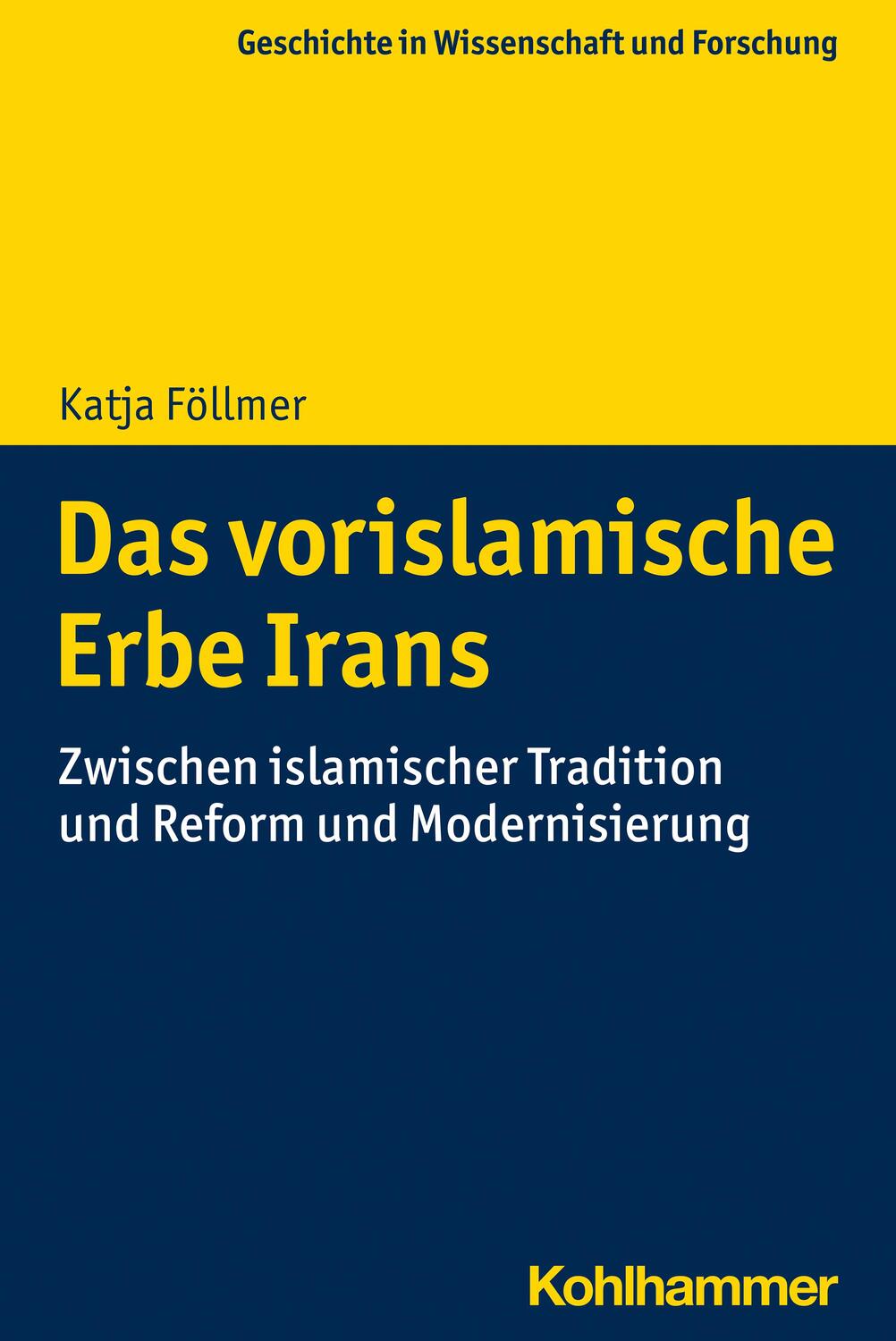 Cover: 9783170425224 | Das vorislamische Erbe Irans | Katja Föllmer | Taschenbuch | 350 S.