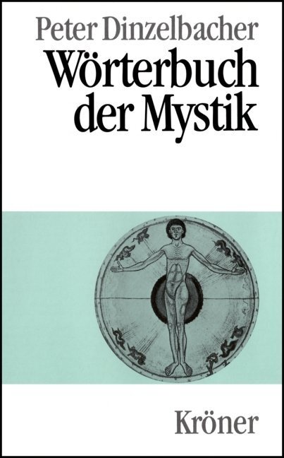 Cover: 9783520456021 | Wörterbuch der Mystik | Peter Dinzelbacher | Buch | Kröner