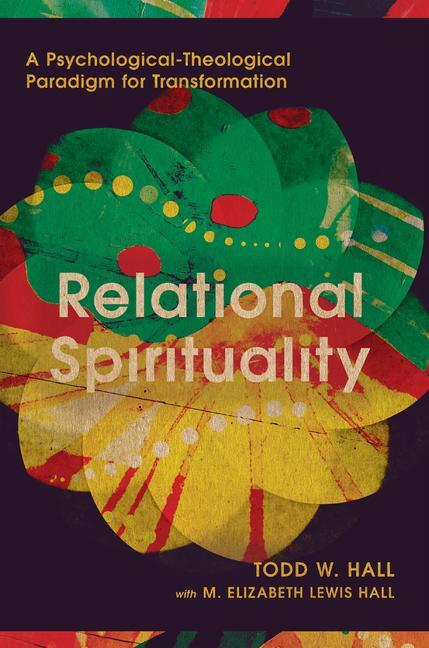 Cover: 9780830851188 | Relational Spirituality | Todd W Hall | Buch | Gebunden | Englisch