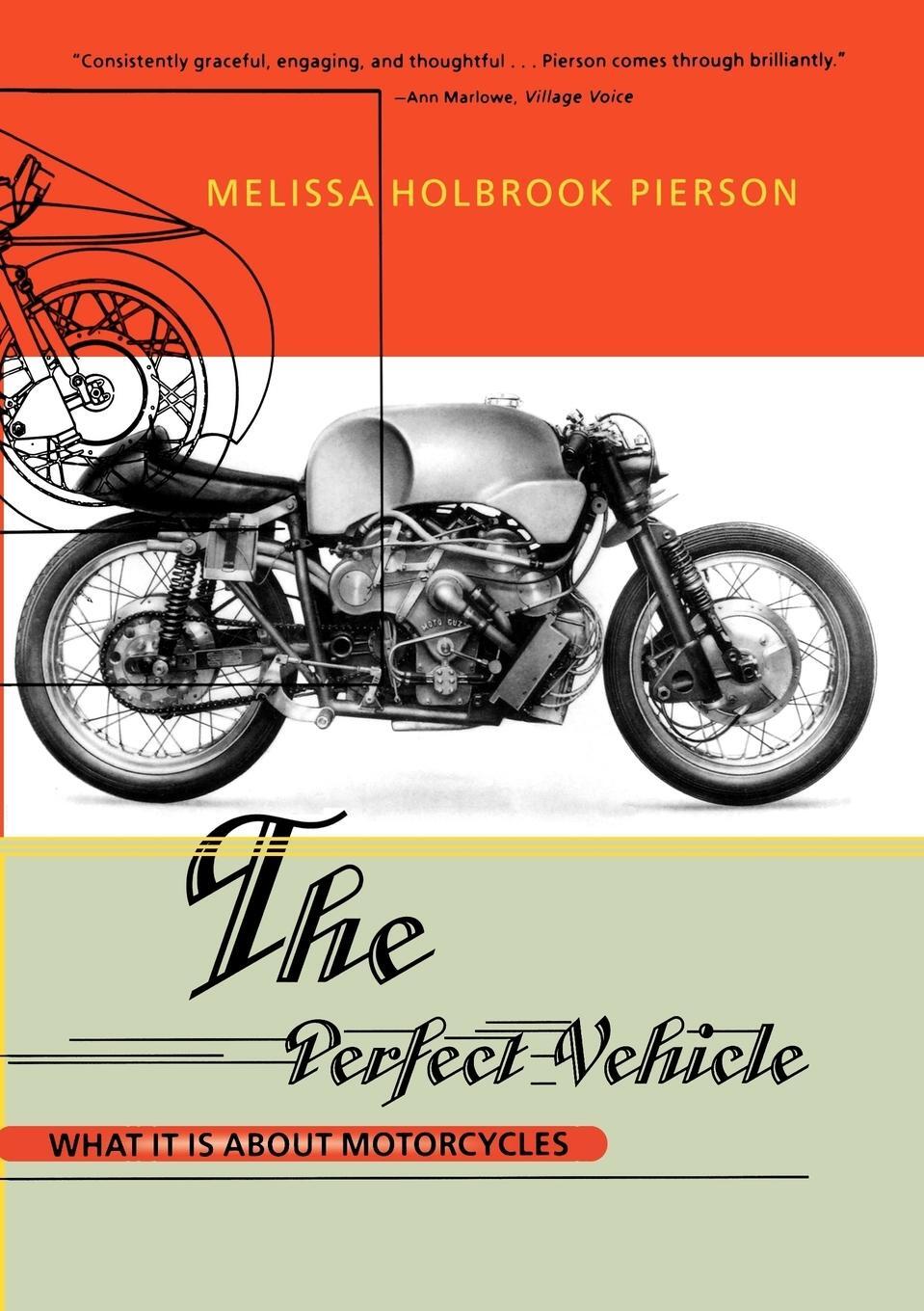Cover: 9780393318098 | The Perfect Vehicle | What It Is About Motorcycles | Pierson | Buch