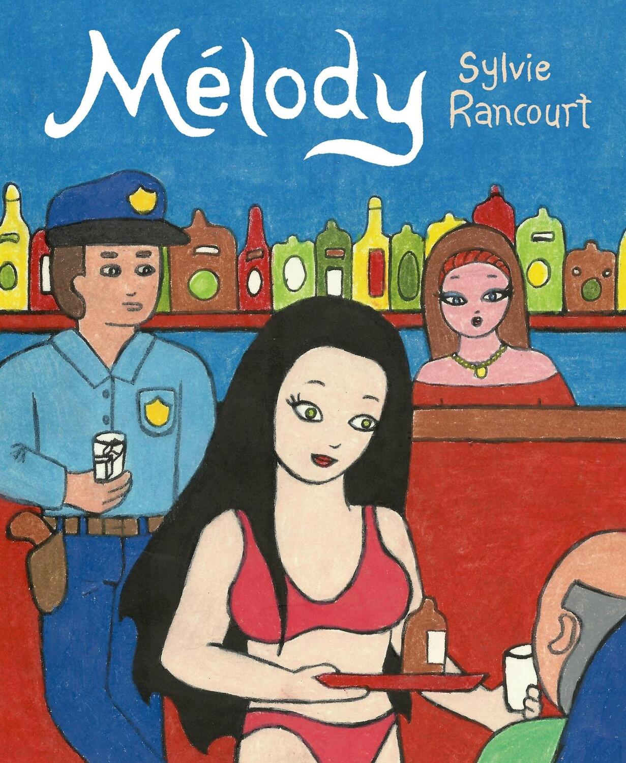 Cover: 9781770462007 | Melody | Story of a Nude Dancer | Sylvie Rancourt | Taschenbuch | 2015