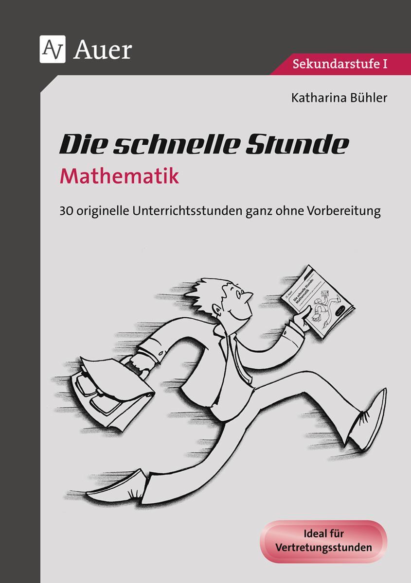 Cover: 9783403067146 | Die schnelle Stunde Mathematik | Katharina Bühler | Broschüre | 2011