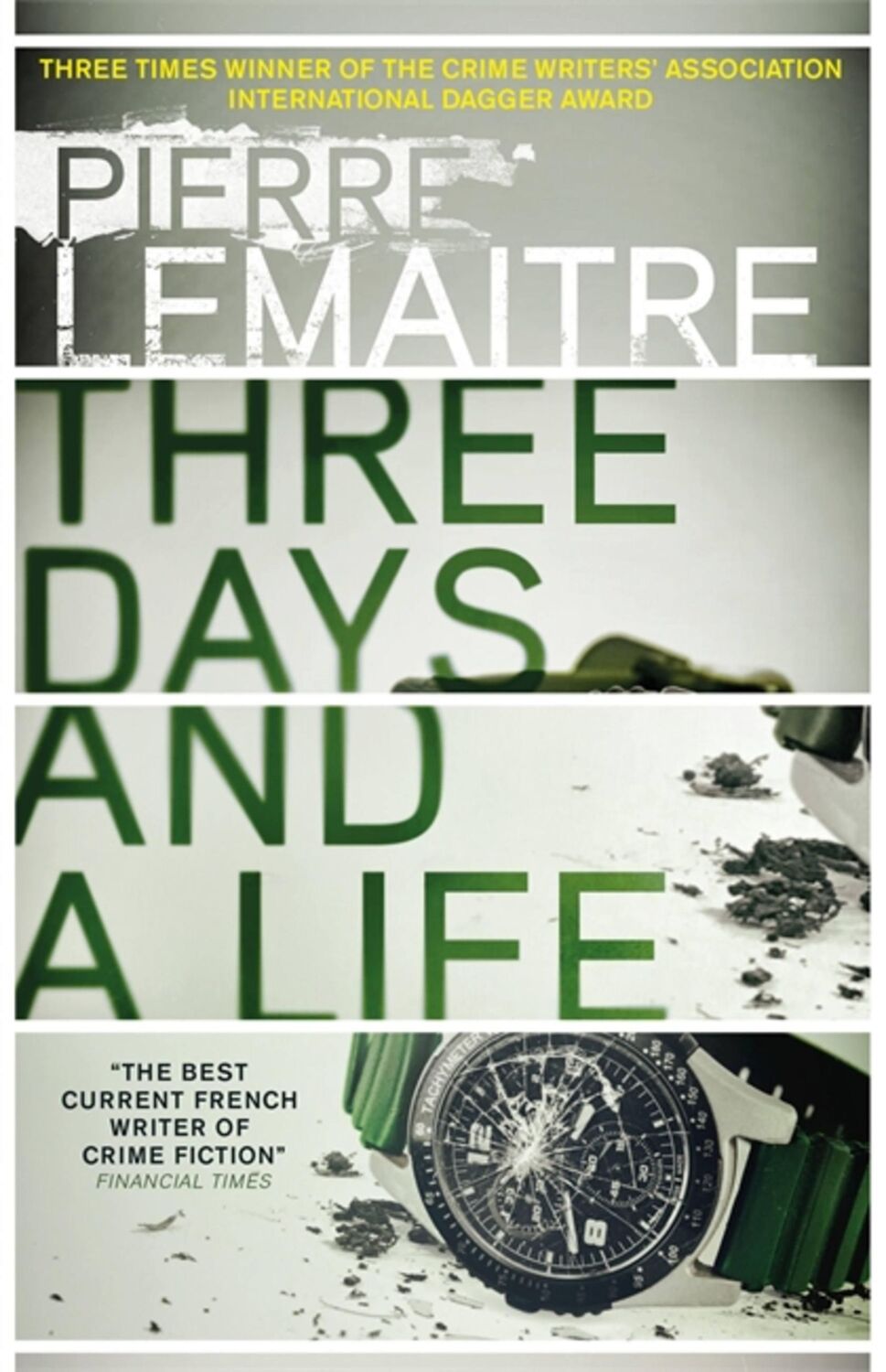 Cover: 9780857056658 | Three Days and a Life | Pierre Lemaitre | Taschenbuch | 320 S. | 2018