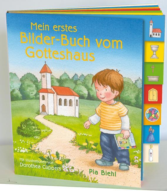Cover: 9783460280991 | Mein erstes Bilder-Buch vom Gotteshaus | Pia Biehl | Buch | Deutsch