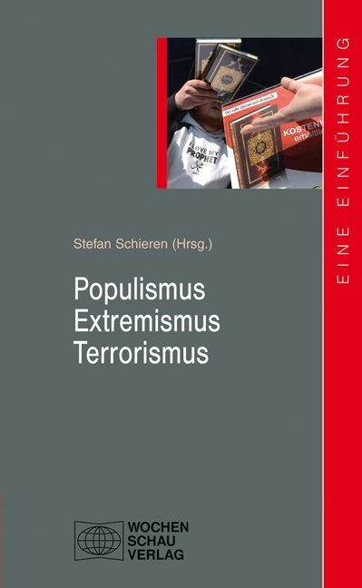 Cover: 9783899749946 | Populismus - Extremismus - Terrorismus | Eine Einführung | Schieren