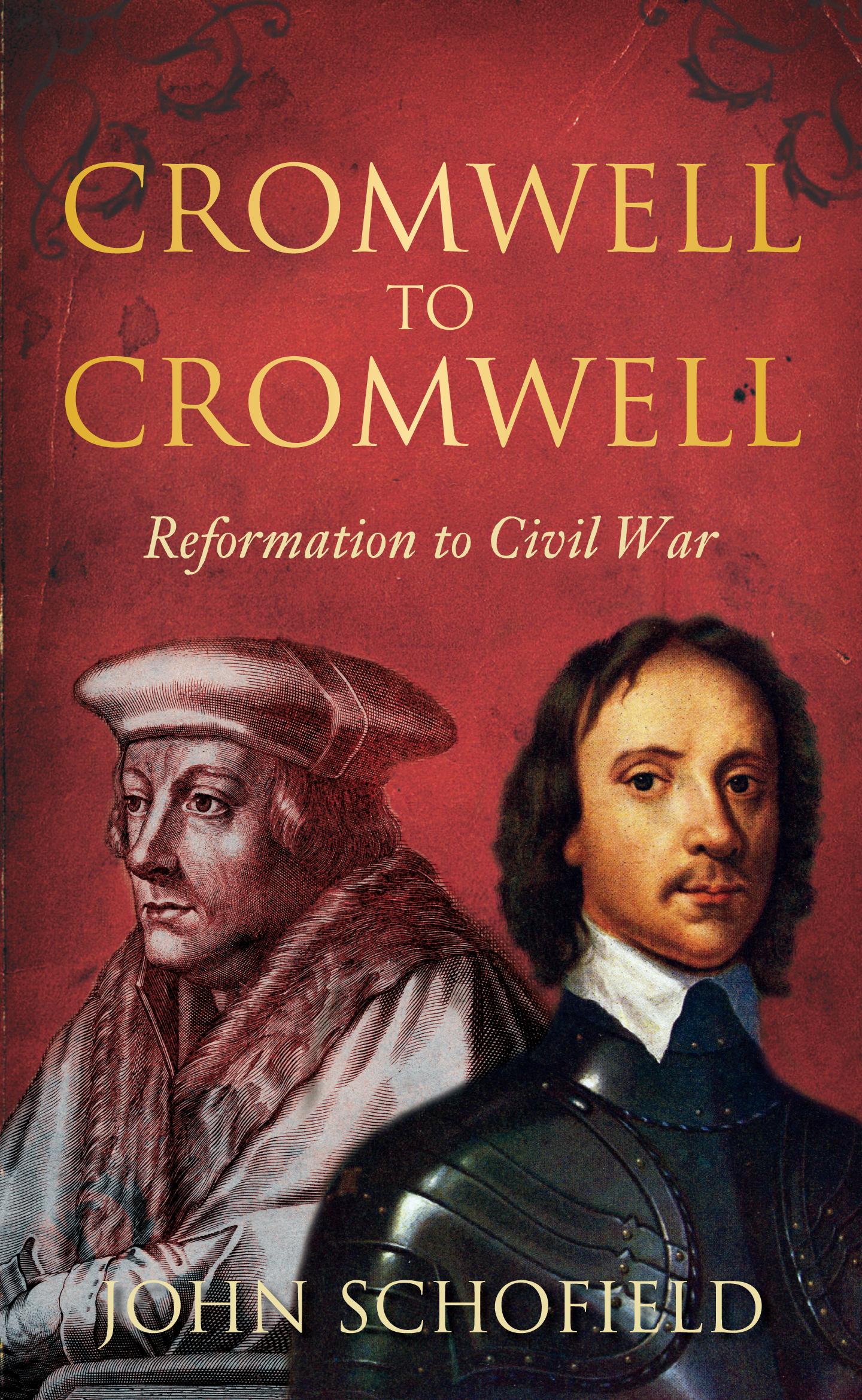 Cover: 9780752459684 | Schofield, J: Cromwell to Cromwell | Reformation to Civil War | Buch