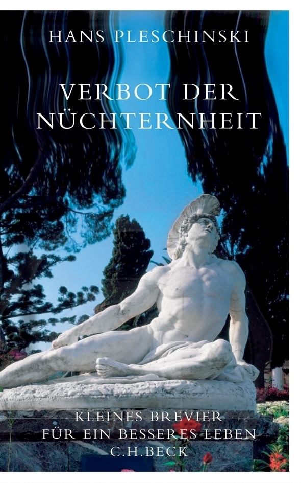 Cover: 9783406556166 | Verbot der Nüchternheit | Hans Pleschinski | Buch | 2007 | Beck