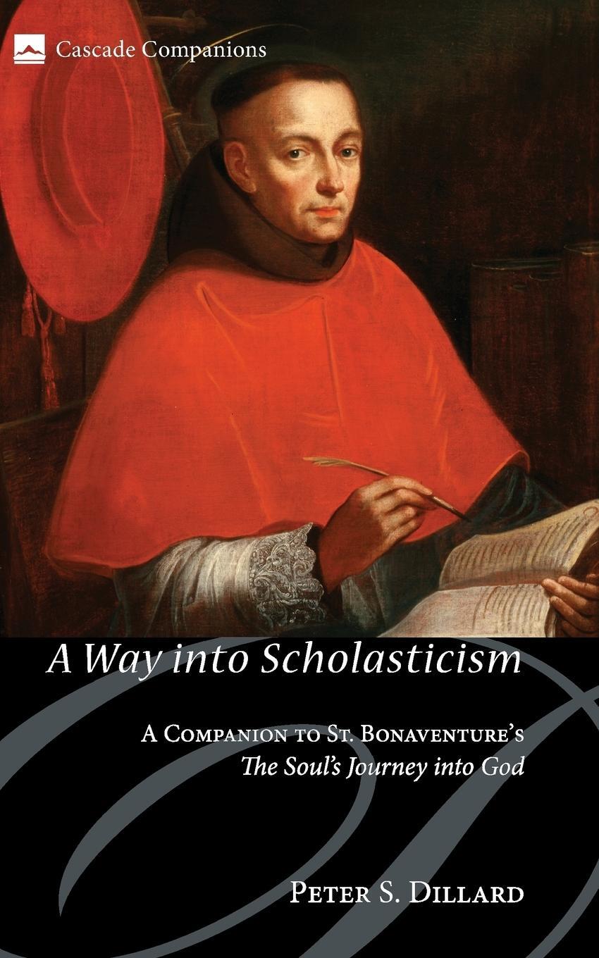 Cover: 9781608997718 | A Way Into Scholasticism | Peter S. Dillard | Taschenbuch | Paperback