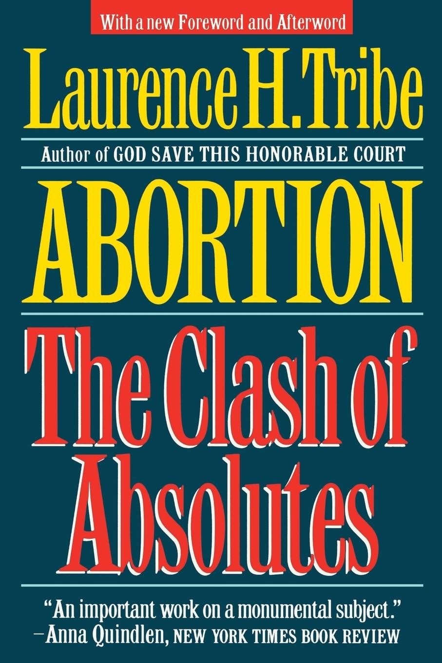 Cover: 9780393309560 | Abortion | The Clash of Absolutes | Laurence H Tribe | Taschenbuch