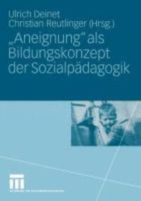 Cover: 9783810040091 | ¿Aneignung¿ als Bildungskonzept der Sozialpädagogik | Taschenbuch