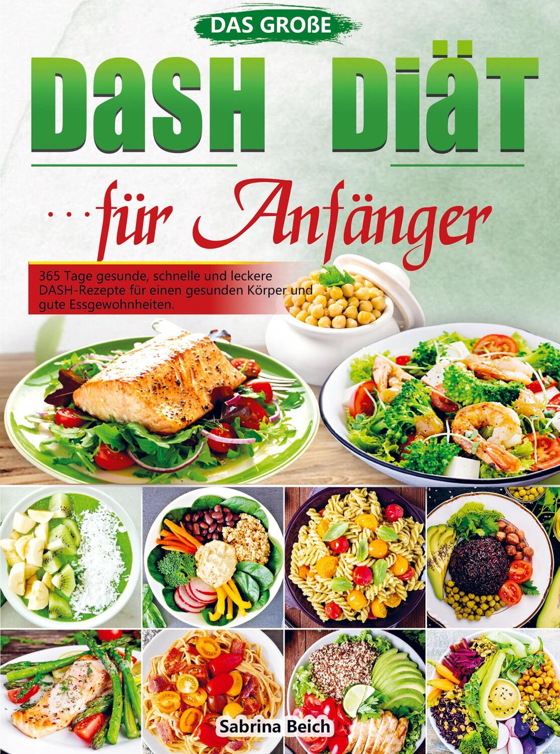 Cover: 9789464858792 | Das große DASH Diät für Anfänger | Sabrina Beich | Taschenbuch | 96 S.