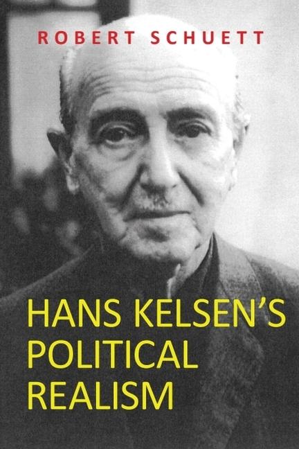 Cover: 9781474481694 | Hans Kelsen's Political Realism | Robert Schuett | Taschenbuch | 2023