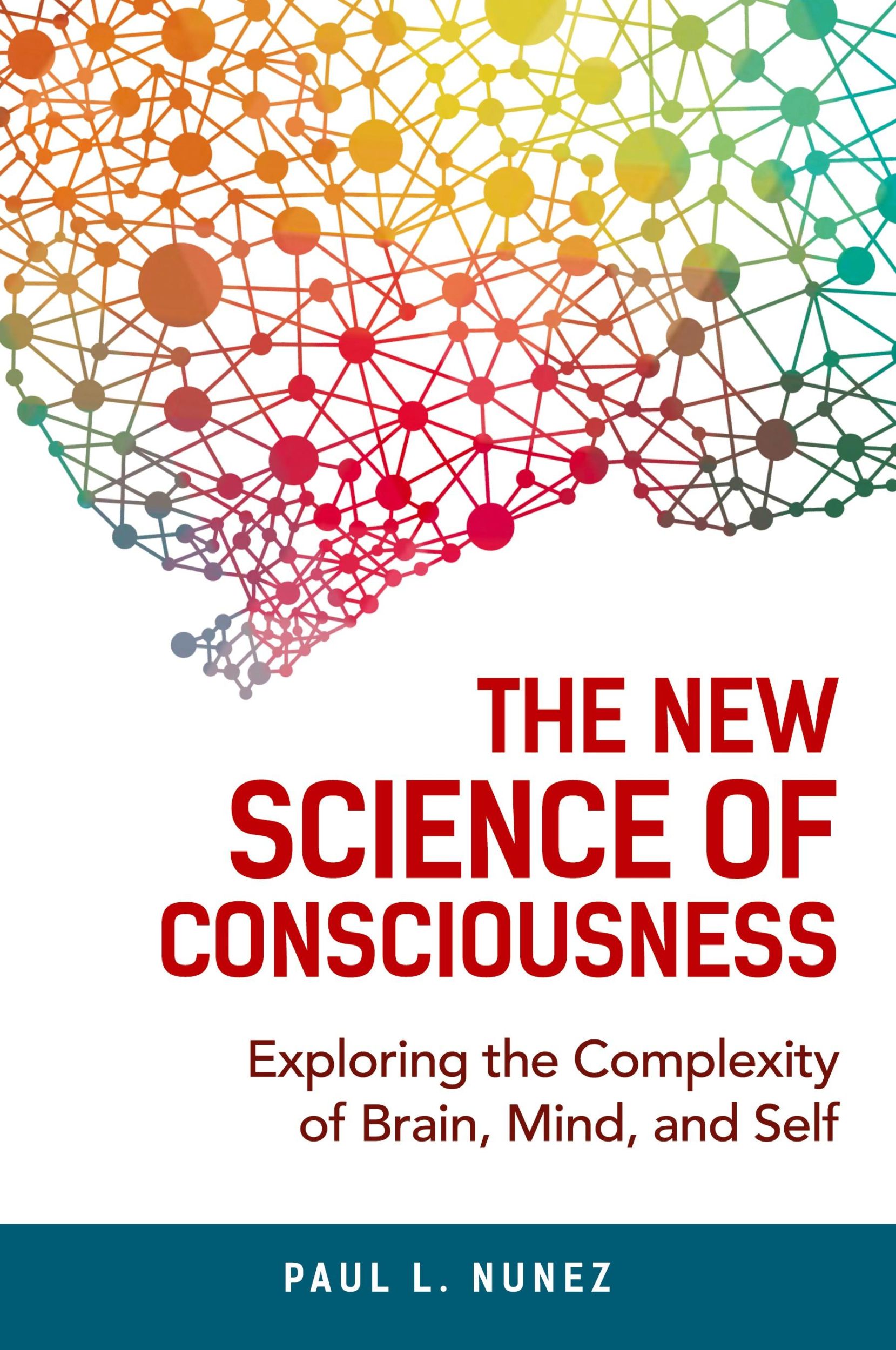 Cover: 9781633886964 | The New Science of Consciousness | Paul L. Nunez | Taschenbuch | 2021