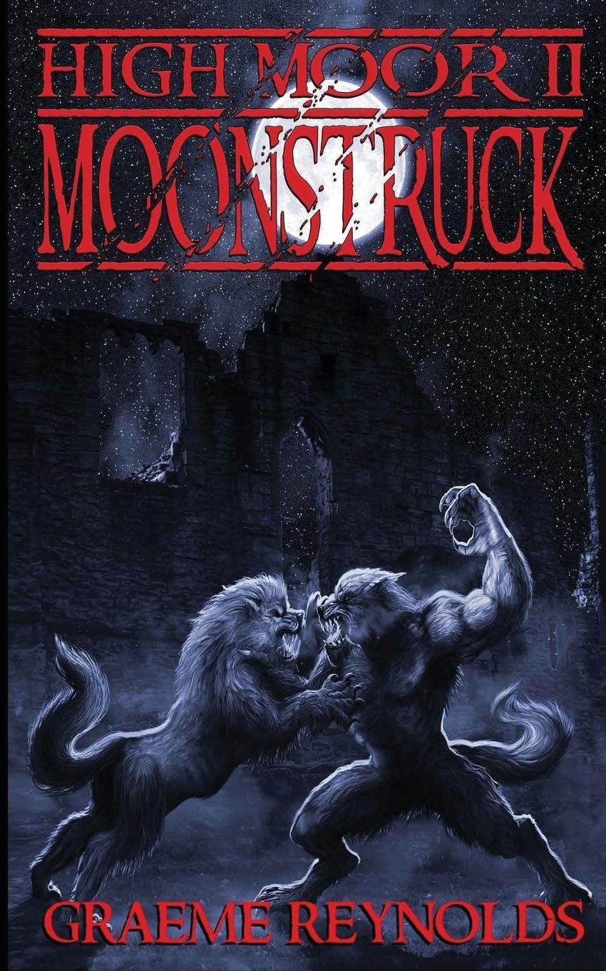 Cover: 9780957010352 | High Moor 2 | Moonstruck | Graeme Reynolds | Taschenbuch | Paperback