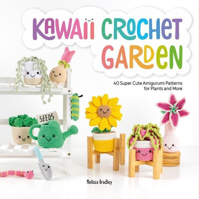 Cover: 9781446309063 | Kawaii Crochet Garden | Melissa Bradley | Taschenbuch | Englisch