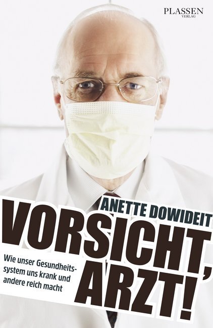 Cover: 9783864706844 | Vorsicht, Arzt! | Anette Dowideit | Taschenbuch | 2020 | Plassen