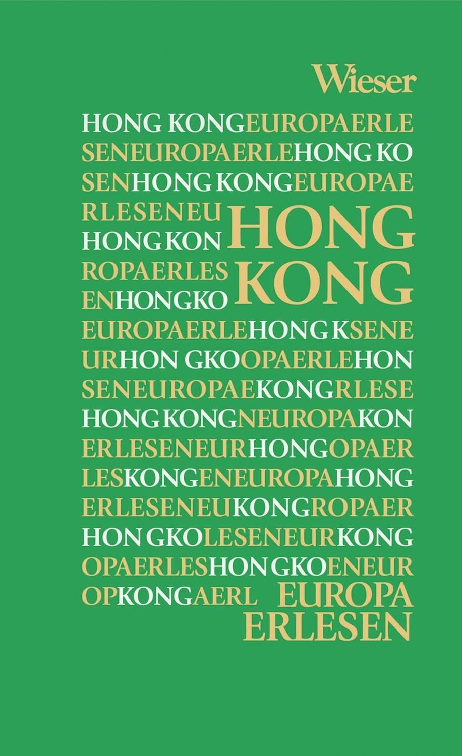 Cover: 9783990292730 | Europa Erlesen Hong Kong | Europa Erlesen | Buch | 400 S. | Deutsch