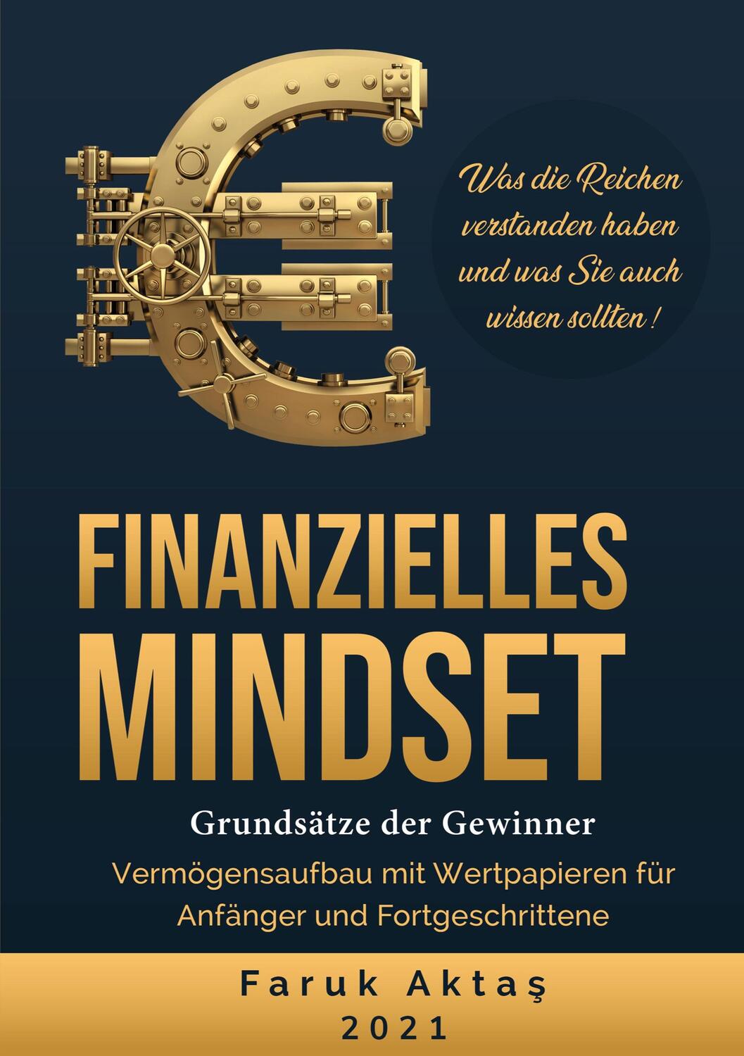 Cover: 9783754316436 | Finanzielles Mindset - Grundsätze der Gewinner | Faruk Aktas | Buch