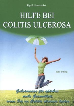 Cover: 9783944523019 | Hilfe bei Colitis ulcerosa | Sigrid Nesterenko | Taschenbuch | 142 S.