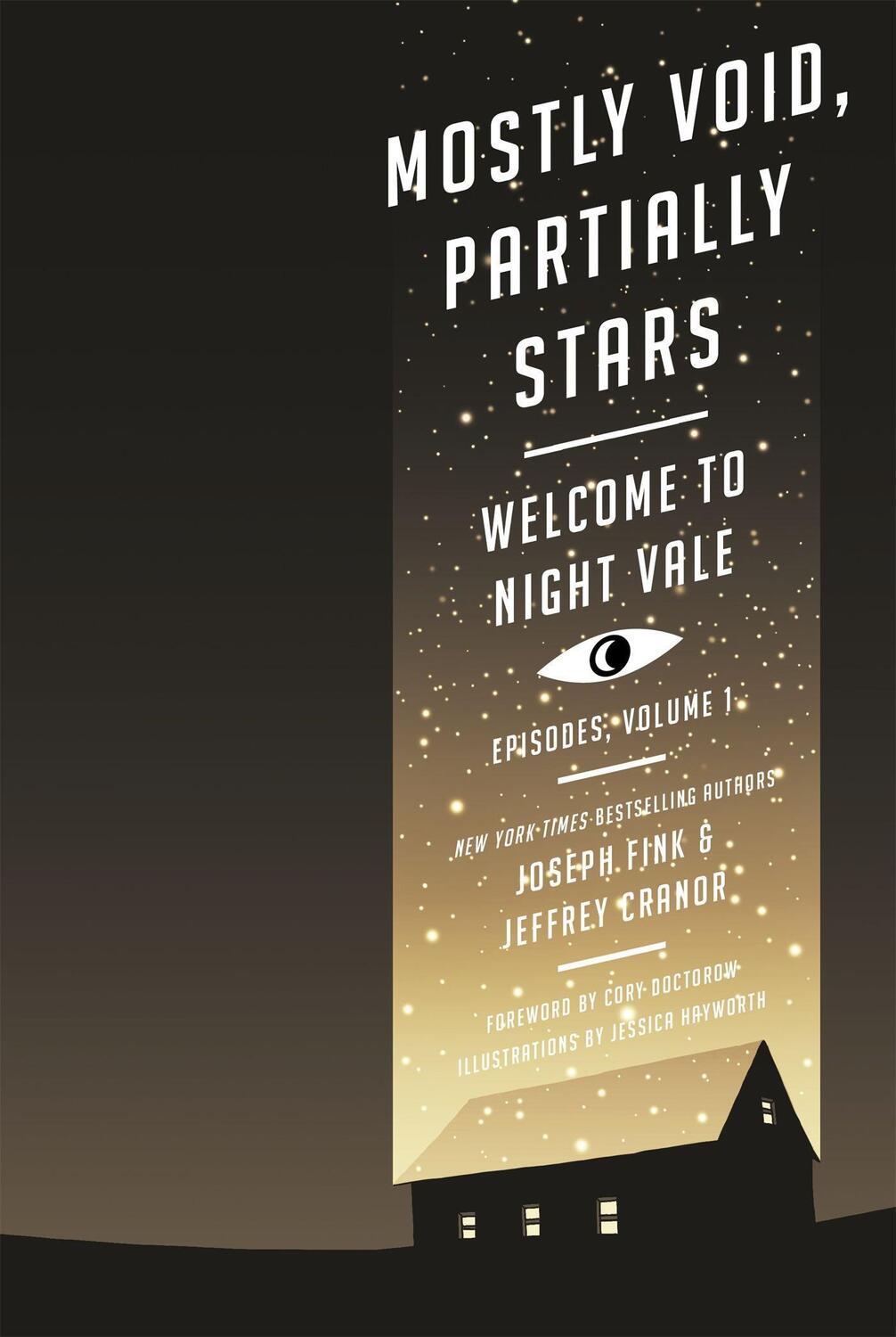 Cover: 9780356508603 | Mostly Void, Partially Stars: Welcome to Night Vale Episodes, Volume 1
