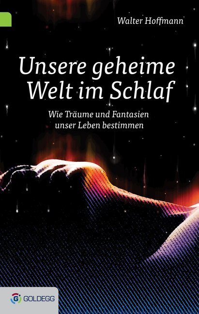 Cover: 9783990600313 | Unsere geheime Welt im Schlaf | Walter Hoffmann | Buch | 2017