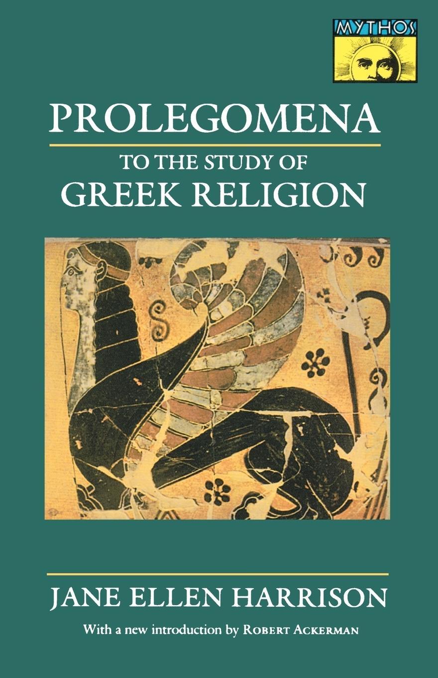 Cover: 9780691015149 | Prolegomena to the Study of Greek Religion | Jane Ellen Harrison