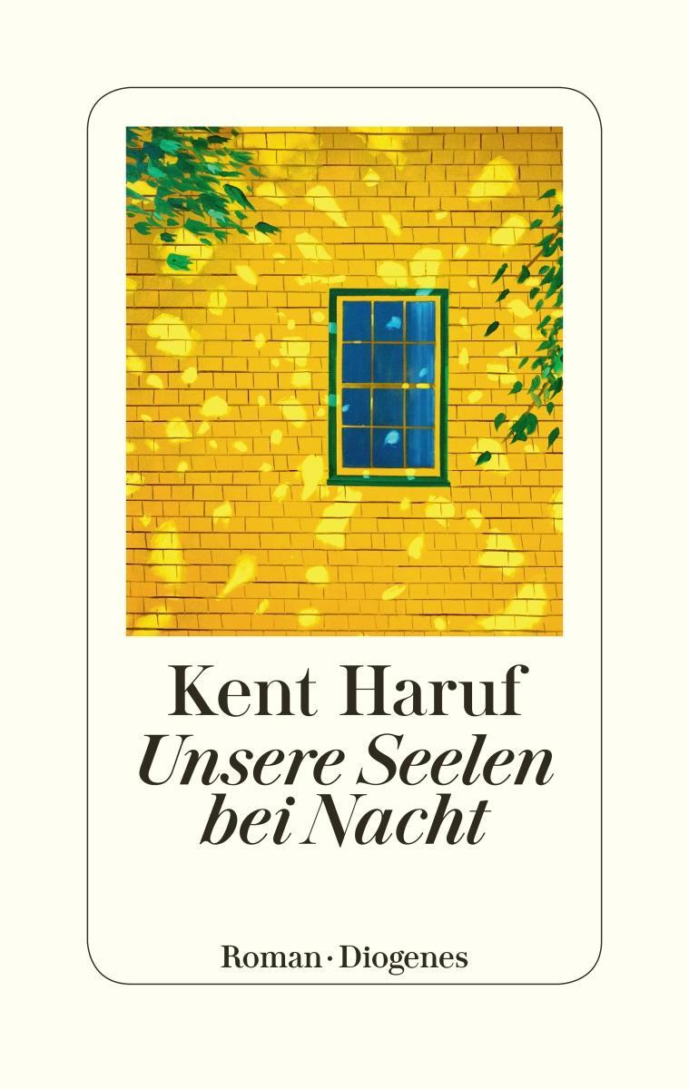 Cover: 9783257069860 | Unsere Seelen bei Nacht | Kent Haruf | Buch | Ein Holt Roman | 198 S.